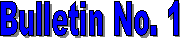 Bulletin No. 1